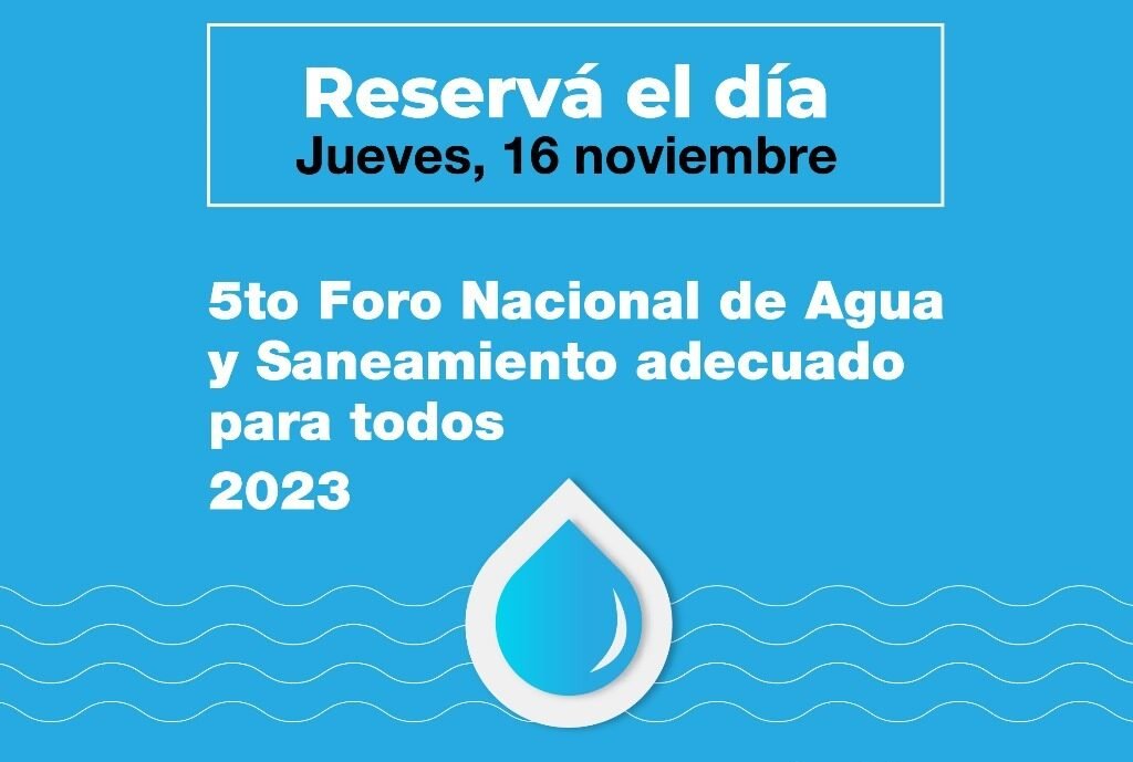 5° Foro de Agua, Saneamiento e Higiene busca remarcar objetivos consensuados